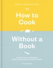 Image for How to Cook Without a Book, Completely Updated and Revised: Recipes and Techniques Every Cook Should Know by Heart