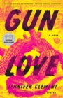 Image for Gun Love: A Novel