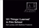 Image for 101 Things I Learned in Film School