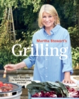 Image for Martha Stewart&#39;s Grilling: 125+ Recipes for Gatherings Large and Small