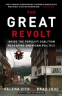 Image for Great Revolt: Inside the Populist Coalition Reshaping American Politics