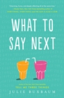 Image for What to Say Next