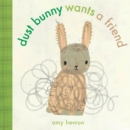 Image for Dust Bunny Wants A Friend