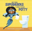 Image for Even superheroes use the potty