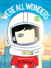 Image for We&#39;re All Wonders