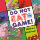 Image for Do not eat the game!