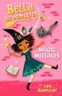 Image for Bella Broomstick #1: Magic Mistakes : 1