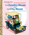 Image for Richard Scarry&#39;s The Country Mouse and the City Mouse