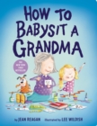 Image for How to Babysit a Grandma