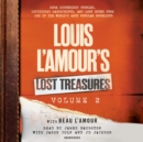 Image for Louis L&#39;Amour&#39;s Lost Treasures: Volume 2 : More Mysterious Stories, Unfinished Manuscripts, and Lost Notes from One of the World&#39;s Most Popular Novelists