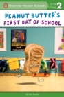 Image for Peanut Butter&#39;s First Day of School