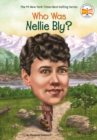 Image for Who Was Nellie Bly?