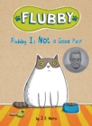 Image for Flubby Is Not a Good Pet!