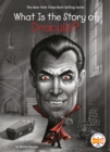 Image for What Is the Story of Dracula?