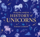 Image for The Very Short, Entirely True History of Unicorns