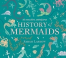 Image for The Very Short, Entirely True History of Mermaids