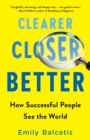 Image for Clearer, closer, better: how successful people see the world