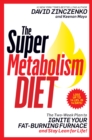 Image for Super Metabolism Diet: The Two-Week Plan to Ignite Your Fat-Burning Furnace and Stay Lean for Life!