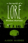 Image for The World of Lore: Wicked Mortals