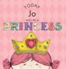 Image for Today Jo Will Be a Princess