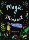 Image for The magic of mindset  : a journal to get unstuck