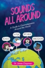 Image for Sounds all around  : a guide to onomatopoeias around the world