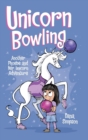 Image for Unicorn Bowling : Another Phoebe and Her Unicorn Adventure