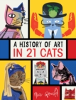 Image for A History of Art in 21 Cats