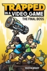 Image for Trapped in a Video Game (Book 5): The Final Boss.
