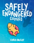 Image for Safely endangered comics