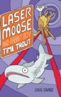 Image for Laser Moose and Rabbit Boy : Time Trout (Laser Moose and Rabbit Boy series, Book 3)