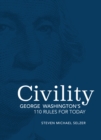 Image for Civility: George Washington's 110 Rules for Today