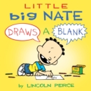 Image for Little big nate: draws a blank. : Volume 1