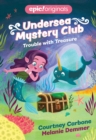 Image for Trouble with Treasure (Undersea Mystery Club Book 2)