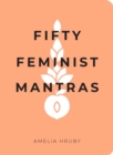 Image for Fifty Feminist Mantras