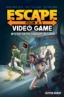 Image for Escape from a video game  : mystery on the Starship Crusader