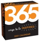 Image for 365 Ways to Be Inspired 2021 Day-to-Day Calendar