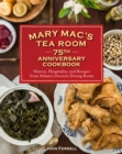 Image for Mary Mac&#39;s Tea Room 75th Anniversary Cookbook: History, Hospitality, and Recipes from Atlanta&#39;s Favorite Dining Room