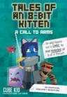Image for Tales of an 8-Bit Kitten: A Call to Arms (Book 2) : An Unofficial Minecraft Adventure