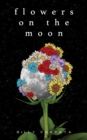 Image for Flowers on the moon