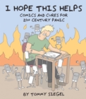 Image for I hope this helps  : comics and cures for 21st century panic