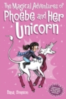 Image for The Magical Adventures of Phoebe and Her Unicorn : Two Books in One