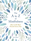 Image for The A to Z of Mindfulness