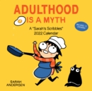 Image for Sarah&#39;s Scribbles 2022 Wall Calendar : Adulthood Is a Myth
