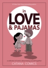 Image for In love &amp; pajamas  : a collection of comics about being yourself together