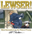 Image for Lewser!: more Doonesbury in the time of Trump