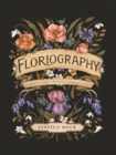 Image for Floriography: An Illustrated Guide to the Victorian Language of Flowers