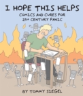 Image for I hope this helps: comics and cures for 21st century panic