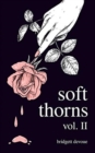 Image for Soft thornsVolume II