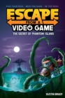 Image for Escape from a Video Game (book 1): The Secret of Phantom Island